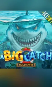 A Big Catch - Hold & Win